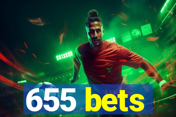 655 bets